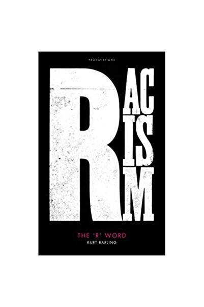 Biteback Publishing The 'R' Word: Racism