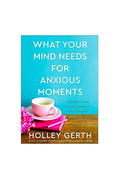 Revell What Your Mind Needs for Anxious Moments