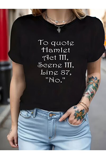 799 Women's T-Shirt - "to Quote Hamlet Act Scene III Line 87" Short Sleeve Cr...