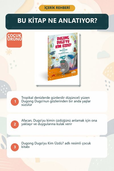 Abm Yayınevi Dugong Dugo'yu Kim Üzdü? Illustrated Children's Book with Sea and Feelings Theme