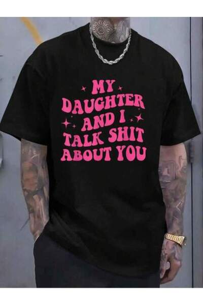 799 100% Cotton My Daughter And I Talk About You - Funny Gift For Mom Women's...