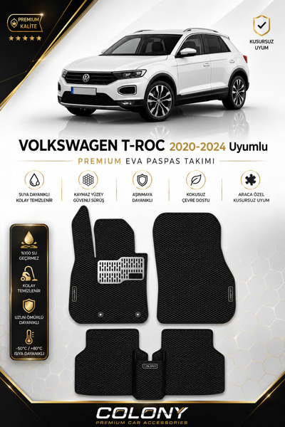 COLONY Volkswagen T-Roc (2020-2024) Uyumlu EVA Paspas Tam Set–Araca Özel,Kola...