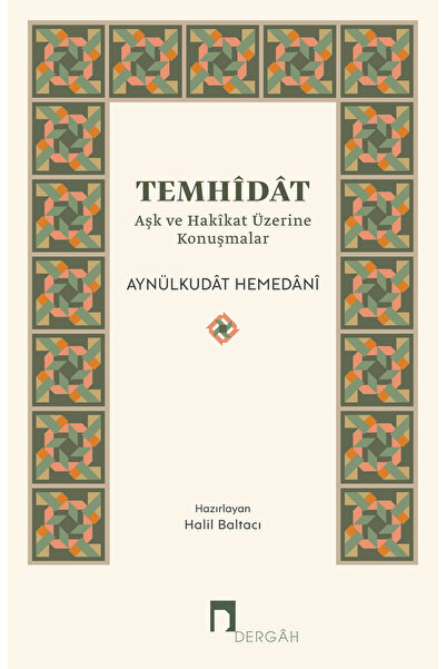 Dergah Yayınları Temhidat - Aşk ve Hakikat Üzerine Konuşmalar Yeni Kapak