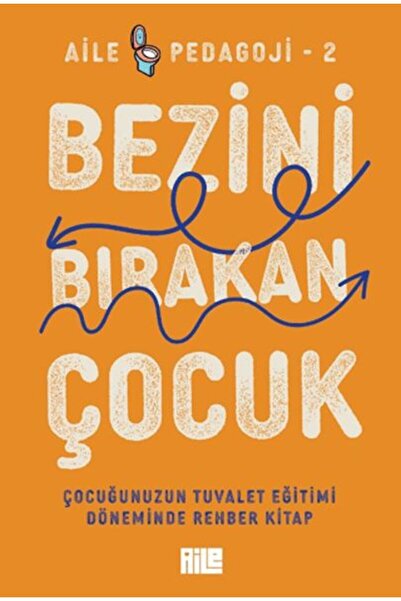 Aile Yayınları الطفل الذي ترك الحفاضات