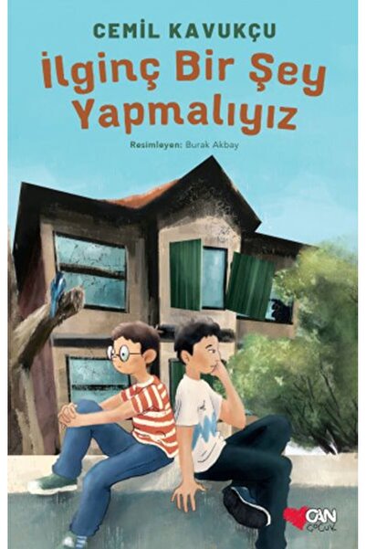 Can Çocuk İlginç Bir Şey Yapmalıyız