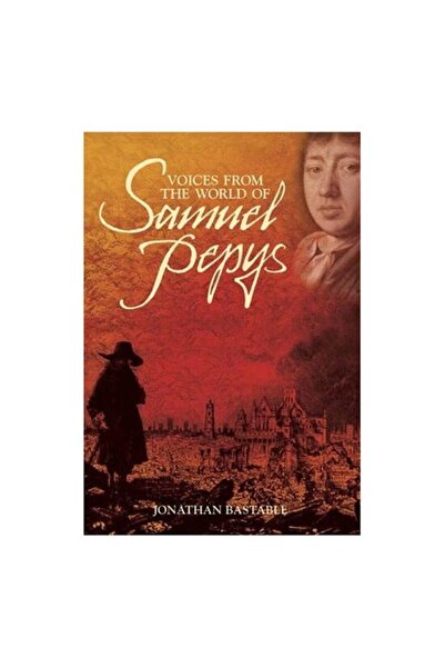 David & Charles Voices from the World of Samuel Pepys