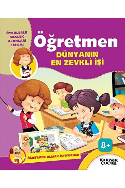Kariyer Yayınları المعلم هو أفضل وظيفة ممتعة في العالم - أريد أن أكون معلماً!