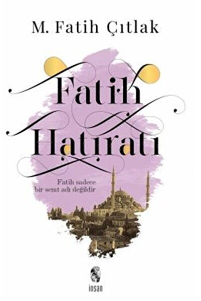 İnsan Yayınları Fatih Hatıratı