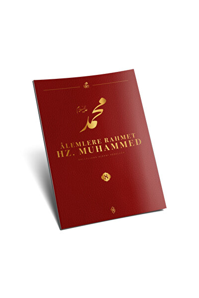 Semerkand Yayınları Alemlere Rahmet Hz.Muhammed Külliyatı 8.Cilt - Peygamber,...