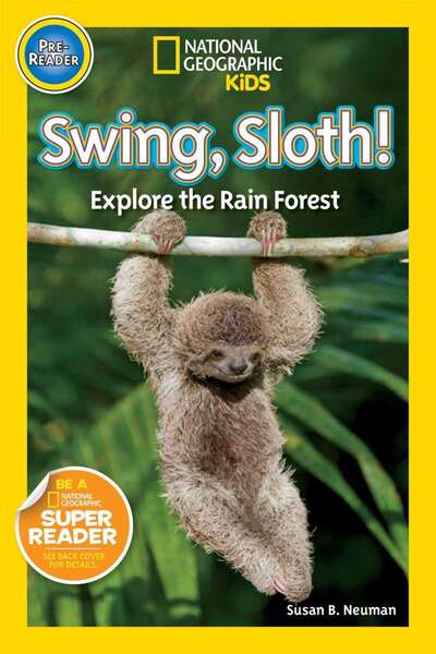 NATIONAL GEOGRAPHIC Readers: Swing Sloth!