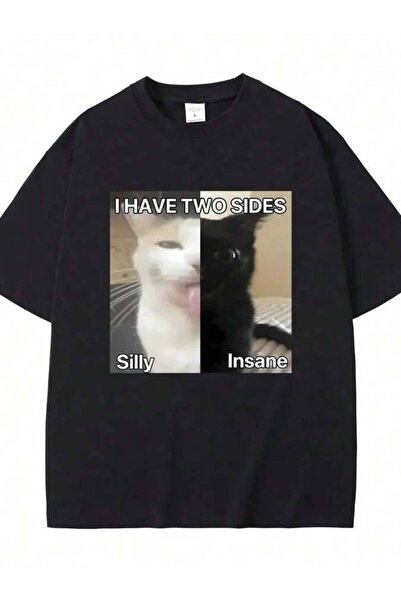 26LIK Funny Tees Oversized T-Shirt I Hace Two Sides Silly And Lnsane Meme Pri...