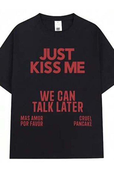 k222 Just We Can Talk Later T-Shirt For Men And Women, Funny Fashion T-Shirts...