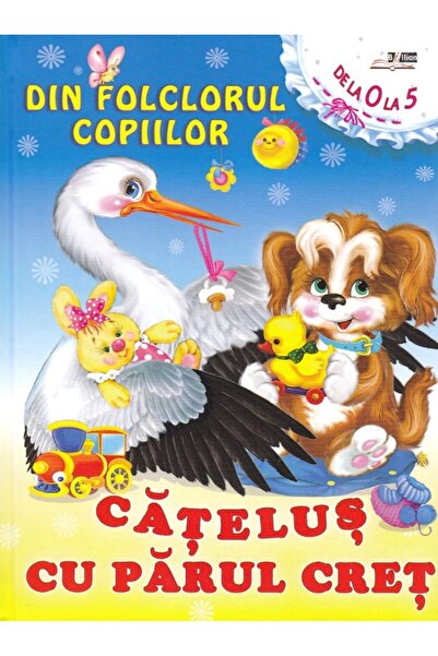 Biblion Din folclorul copiilor: Catelus cu parul cret