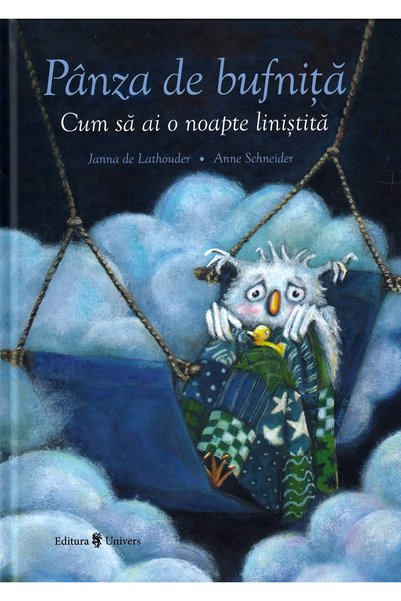 UNIVERS Panza de bufnita - Janna de Lathouder, Anne Schneider