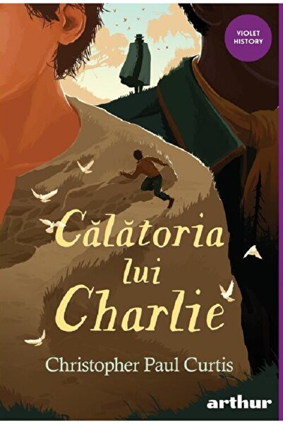 Grupul Editorial Art Calatoria lui Charlie - Christopher Paul Curtis