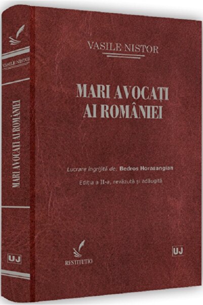 Universul Juridic Mari avocati ai Romaniei Ed.2 - Vasile Nistor