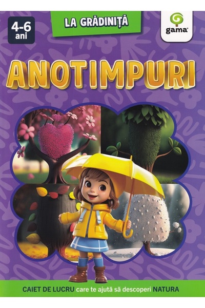 Gama Anotimpuri. La gradinita