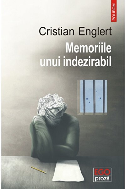 Polirom Memoriile unui indezirabil - Cristian Englert