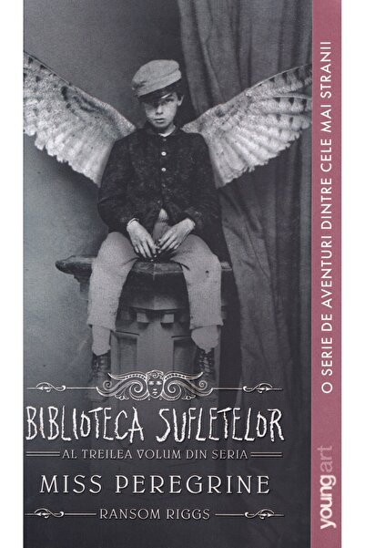Grupul Editorial Art Miss Peregrine Vol.3: Biblioteca sufletelor - Ransom Riggs