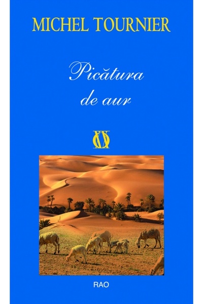 Rao Picatura de aur - Michel Tournier
