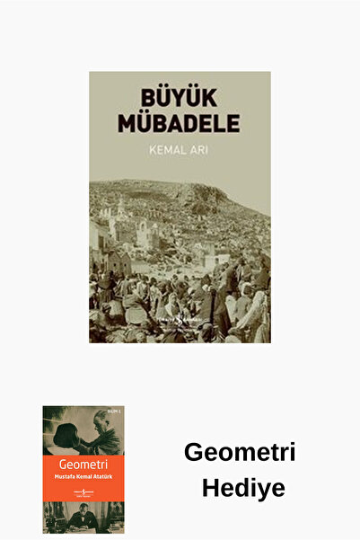 TÜRKİYE İŞ BANKASI KÜLTÜR YAYINLARI Büyük Mübadele + Geometri Hediye