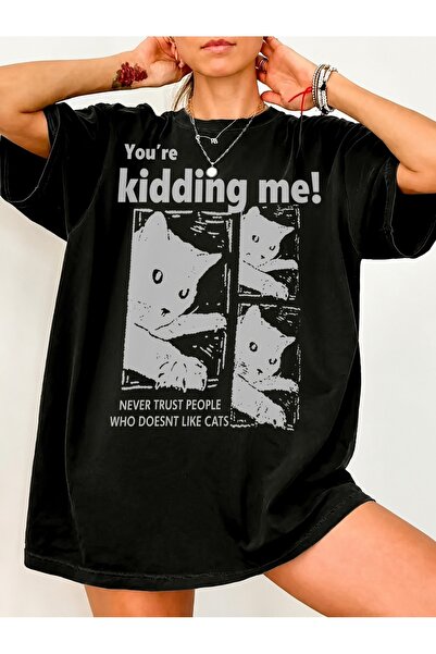 Generic Brand Cats with You're kidding me! Slogan,everyday essential,100% cot...