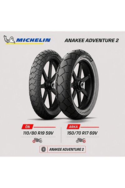Michelin Anakee Adventure 2 110/80 R19 59V - 150/70 R17 69V Ön Arka Motosikle...