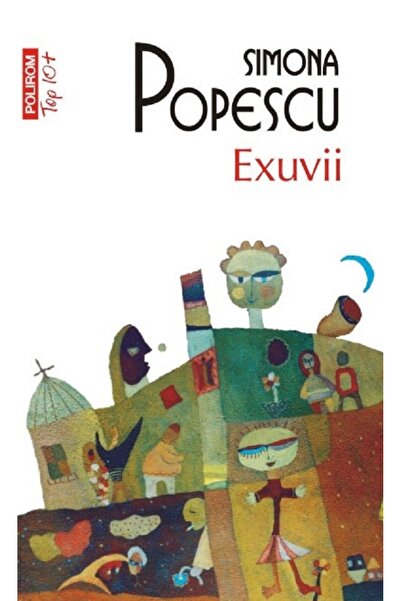 Polirom Exuvii - Simona Popescu