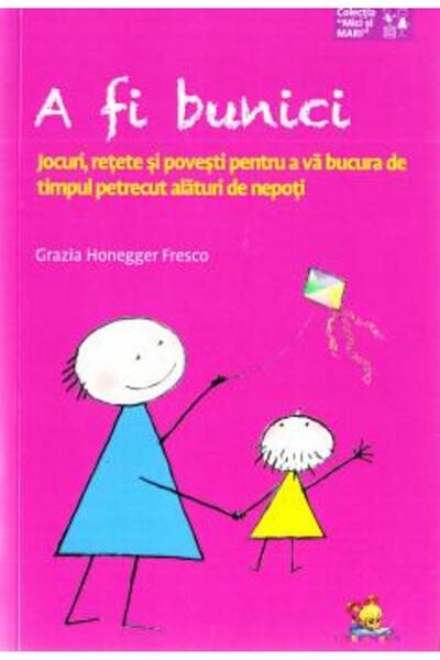 Lizuka Educativ A fi bunici. Jocuri, Rețete și Povești pentru a petrece timpu...