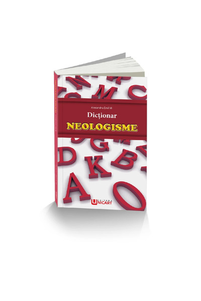Editura Unicart DICTIONAR-NEOLOGISME