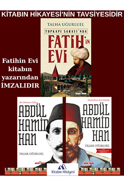 Timaş Yayınları Fatihin Evi(İMZALI), Bir Dehanın İzleri II. Abdülhamid Han, P...