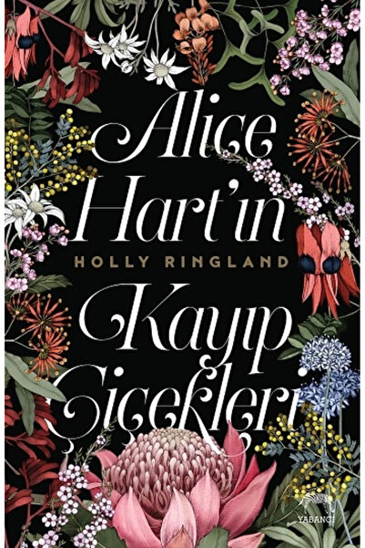 Yabancı Yayınevi Alice Hart’ın Kayıp Çiçekleri (ciltli)