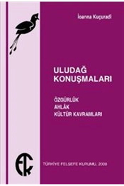 TÜRKİYE İŞ BANKASI KÜLTÜR YAYINLARI Uludağ Konuşmaları