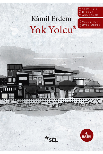 Sel Yayıncılık Yok Yolcu - Kamil Erdem