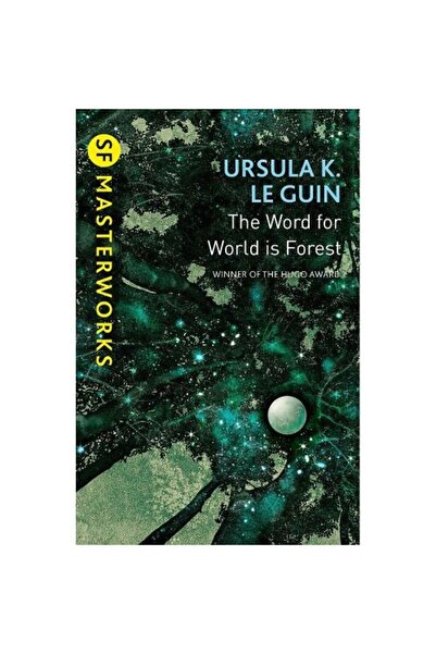 Gollancz SF Masterworks: The Word for World is Forest