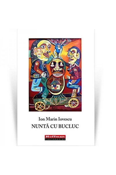 Editura Hoffman Nunta cu bucluc, Ion Marin Iovescu