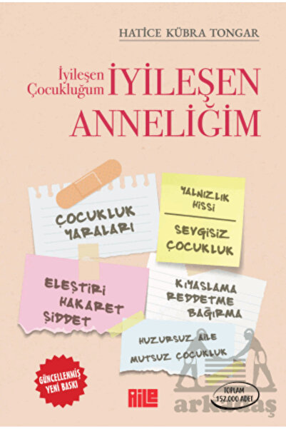 Aile Yayınları İyileşen Çocukluğum İyileşen Anneliğim