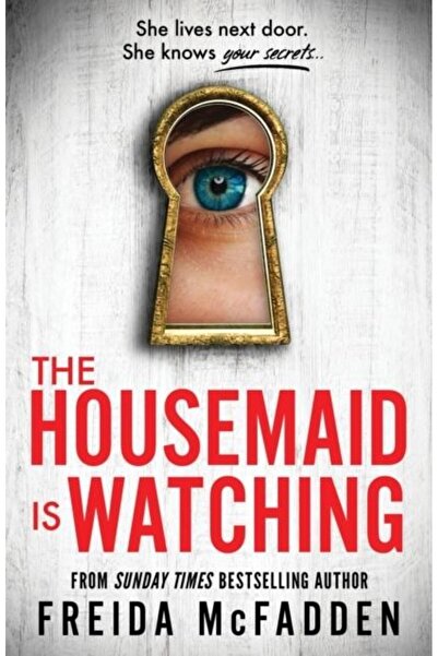 Sourcebooks The Housemaid Is Watching, Freida McFadden