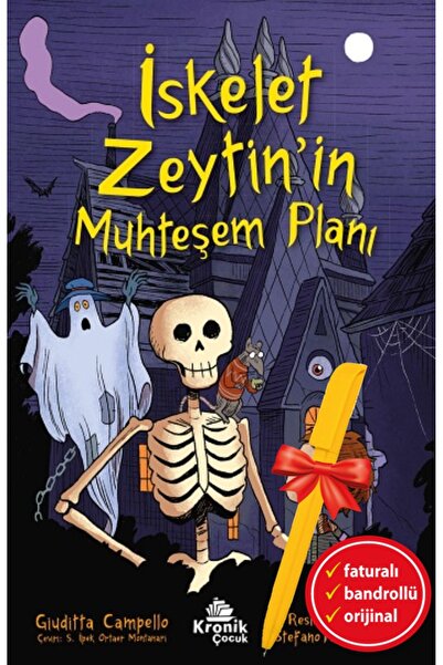 Kronik Kitap Alfa Kalem-İskelet Zeytin’in Muhteşem Planı (Guiditta Campello)Ç...