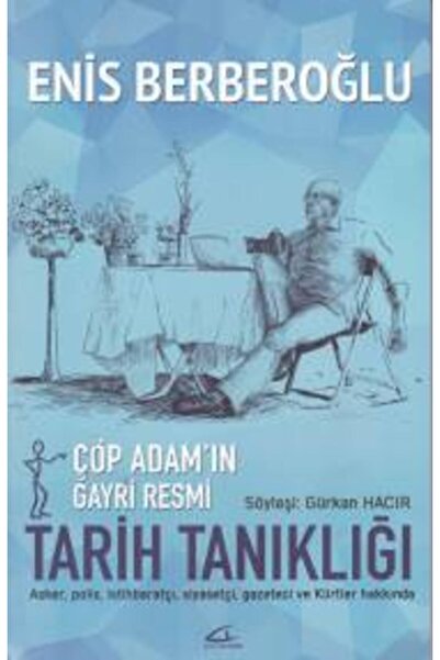 Asi Kitap Çöp Adamın Gayri Resmi Tarih Tanıklığı