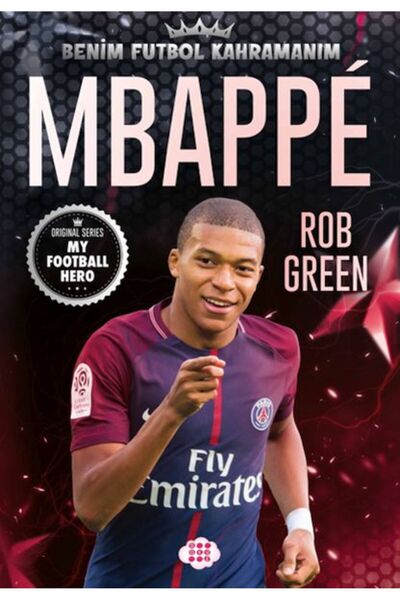 Dokuz Çoçuk Mbappe– Benim Futbol Kahramanım