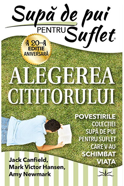 Editura Prestige Supa de Pui pentru Suflet. Alegerea Cititorului