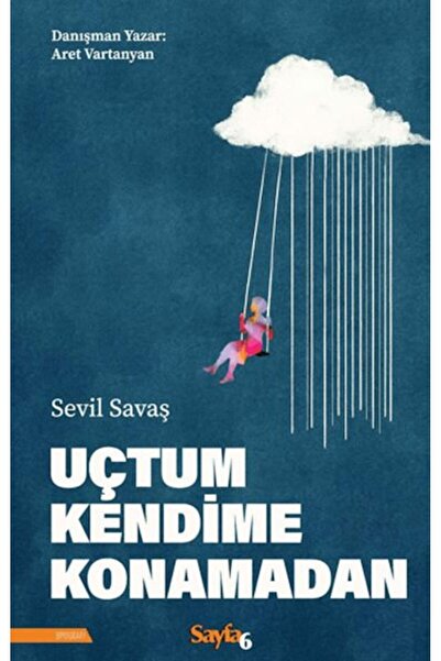 Sayfa6 Yayınları Uçtum Kendime Konamadan