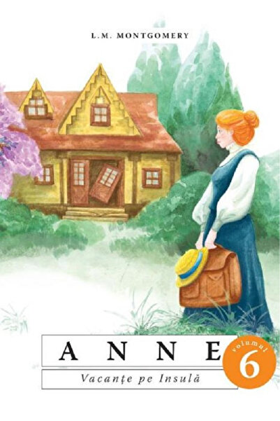 Editura Predania Anne. Vacation on the Island Vol.6, Lucy Maud Montgomery - P...