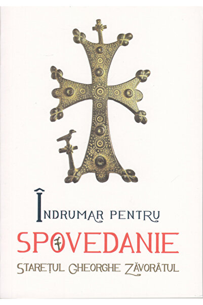 Editura Sophia Ghid pentru Confesiune, Venerabilul Ghorghe Zavoratul - Editur...