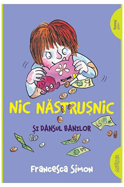 Editura Art Naughty and Mischievous Money Dance, Francesca Simon - Art Publis...
