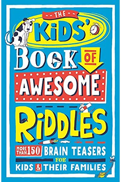 Hachette The Kids' Book of Awesome Riddles: More than 150 brain teasers for k...