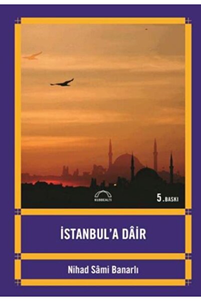 Kubbealtı Neşriyatı Yayıncılık İstanbul’a Dair