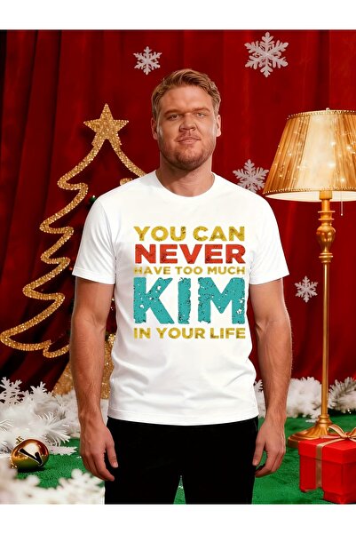 LİNA06 Men's Funny Saying T You Can Never Have Too Much Kim in Your Life Whit...
