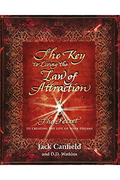 Orion The Key To Living The Law Of Attraction The Secret To Creating The Life...